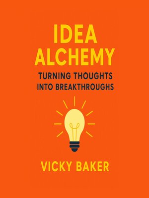 cover image of Idea Alchemy